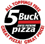 5 Buck Pizza